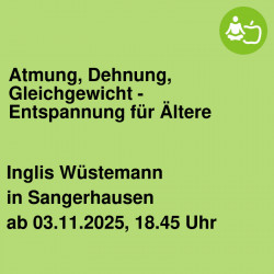 Atmung, Dehnung, Gleichgewicht - Entspannung für Ältere