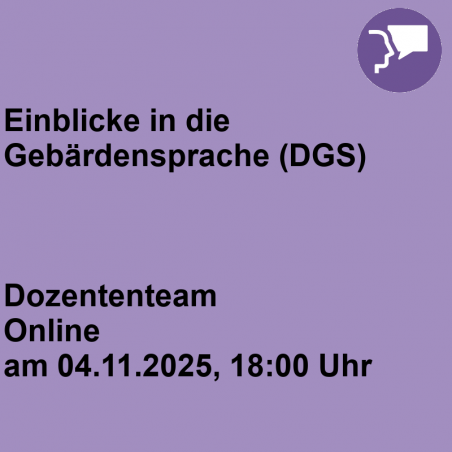 Einblicke in die Gebärdensprache (DGS)
