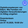Digitalkompetenzen von Eltern. Wie Familien mit digitalen Herausforderungen im Alltag umgehen