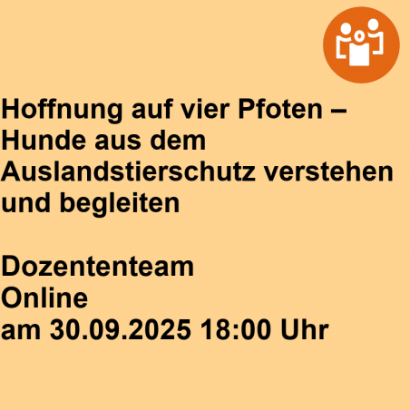 Hoffnung auf vier Pfoten – Hunde aus dem Auslandstierschutz verstehen und begleiten