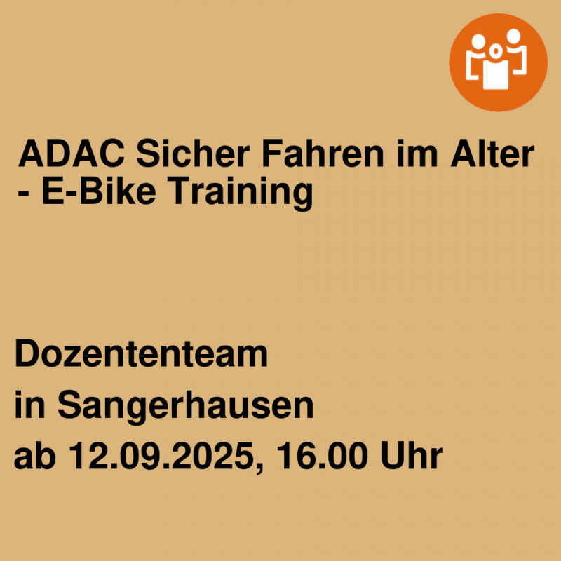 ADAC Sicher Fahren im Alter - E-Bike Training ADAC Sicher Fahren im Alter - E-Bike Training