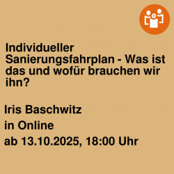Individueller Sanierungsfahrplan - Was ist das und wofür brauchen wir ihn?