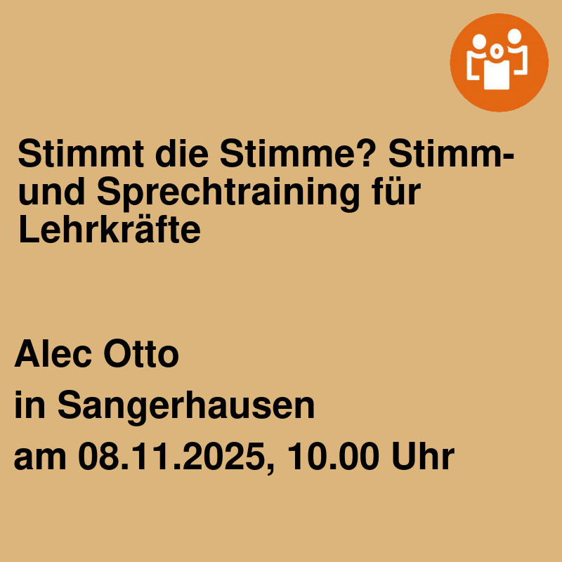 Stimmt die Stimme? Stimm- und Sprechtraining für Lehrkräfte