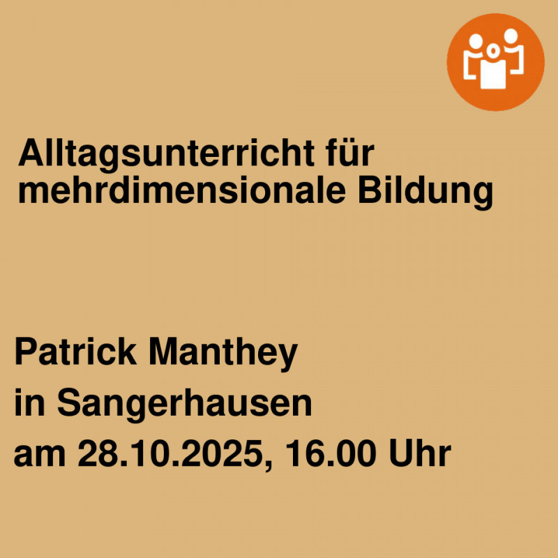 Alltagsunterricht für mehrdimensionale Bildung Alltagsunterricht für mehrdimensionale Bildung