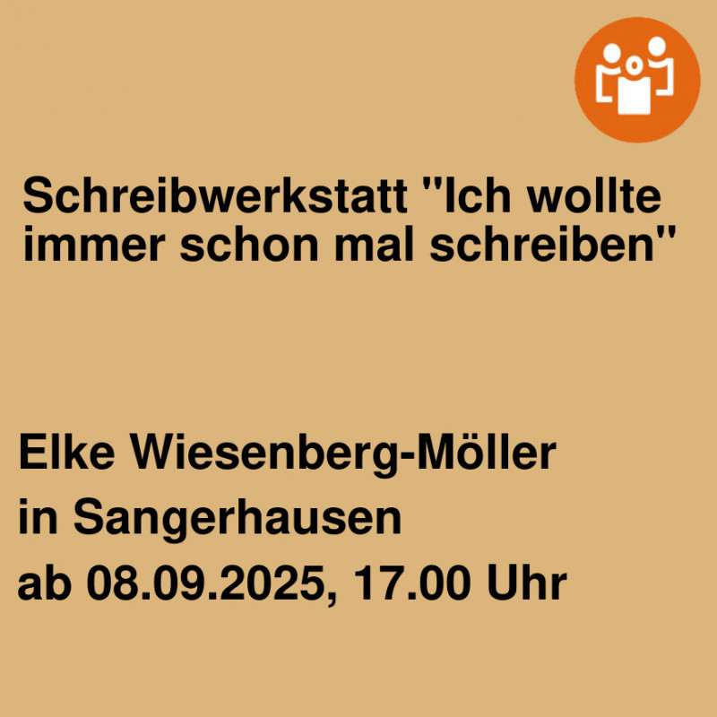 Schreibwerkstatt "Ich wollte immer schon mal schreiben" Schreibwerkstatt "Ich wollte immer schon mal schreiben"