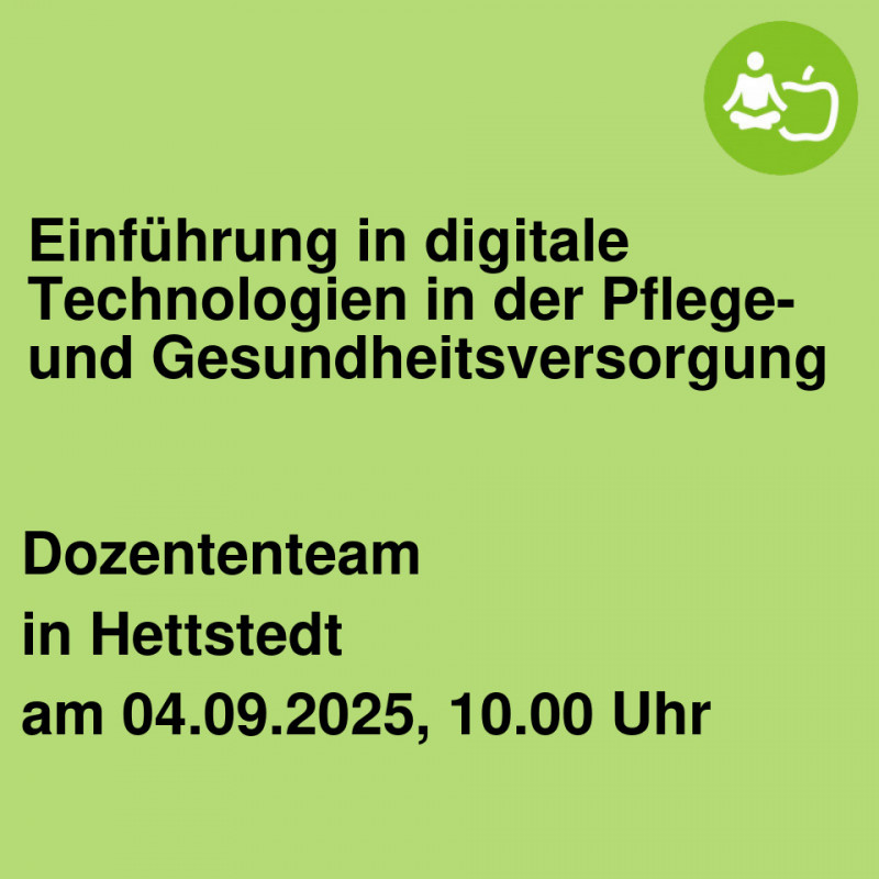 Einführung in digitale Technologien in der Pflege- und Gesundheitsversorgung Einführung in digitale Technologien in der Pflege- und Gesundheitsversorgung