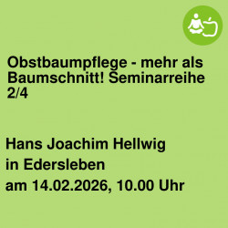 Obstbaumpflege - mehr als Baumschnitt! Seminarreihe 2/4