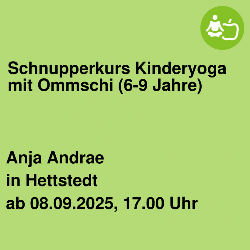 Schnupperkurs Kinderyoga mit Ommschi (6-9 Jahre) Schnupperkurs Kinderyoga mit Ommschi (6-9 Jahre)