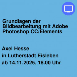 Grundlagen der Bildbearbeitung mit Adobe Photoshop CC/Elements