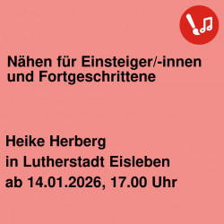 Nähen für Einsteiger/-innen und Fortgeschrittene