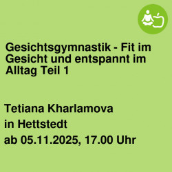 Gesichtsgymnastik - Fit im Gesicht und entspannt im Alltag Teil 1