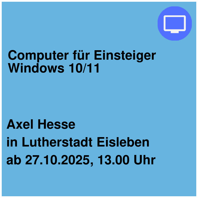 Computer für Einsteiger Windows 10/11 Computer für Einsteiger Windows 10/11