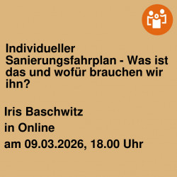 Individueller Sanierungsfahrplan - Was ist das und wofür brauchen wir ihn?