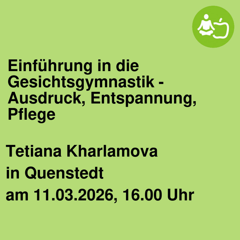 Einführung in die Gesichtsgymnastik - Ausdruck, Entspannung, Pflege