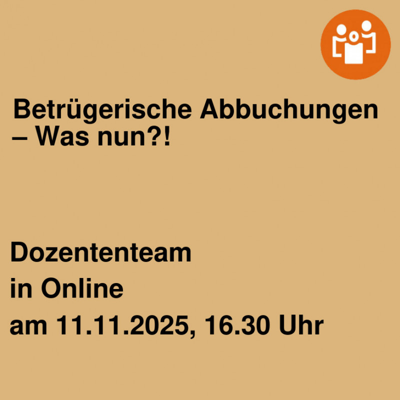 Betrügerische Abbuchungen – Was nun?! Betrügerische Abbuchungen – Was nun?!