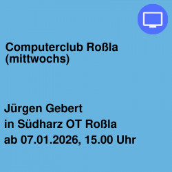 Computerclub Roßla (mittwochs)