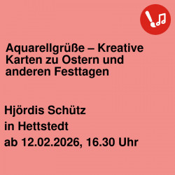 Aquarellgrüße – Kreative Karten zu Ostern und anderen Festtagen