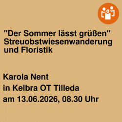 "Der Sommer lässt grüßen"  Streuobstwiesenwanderung und Floristik