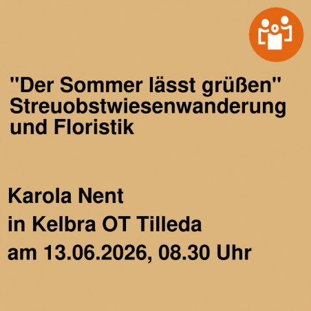 "Der Sommer lässt grüßen"  Streuobstwiesenwanderung und Floristik