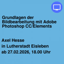 Grundlagen der Bildbearbeitung mit Adobe Photoshop CC/Elements