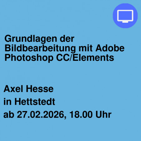 Grundlagen der Bildbearbeitung mit Adobe Photoshop CC/Elements