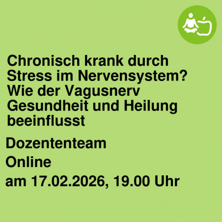 Chronisch krank durch Stress im Nervensystem?Wie der Vagusnerv Gesundheit und Heilung beeinflusst