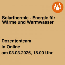 Solarthermie - Energie für Wärme und Warmwasser