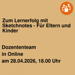 Zum Lernerfolg mit Sketchnotes - Für Eltern und Kinder