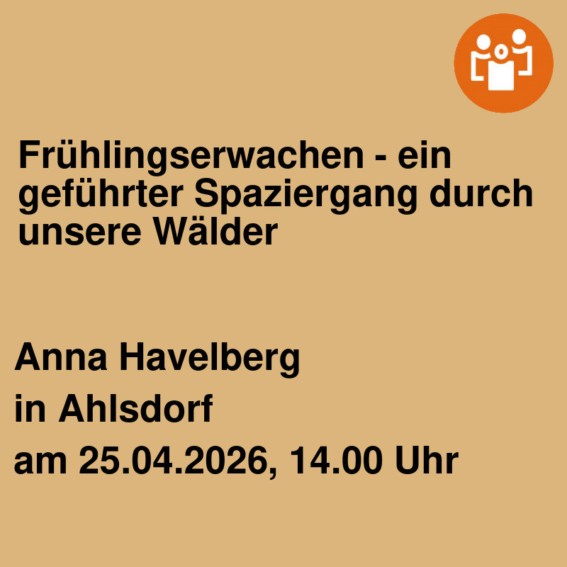 Frühlingserwachen - ein geführter Spaziergang durch unsere Wälder