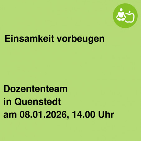 Einsamkeit vorbeugen