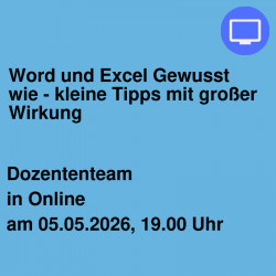 Word und Excel  Gewusst wie - kleine Tipps mit großer Wirkung
