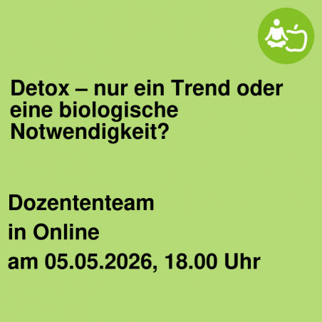Detox – nur ein Trend oder eine biologische Notwendigkeit?