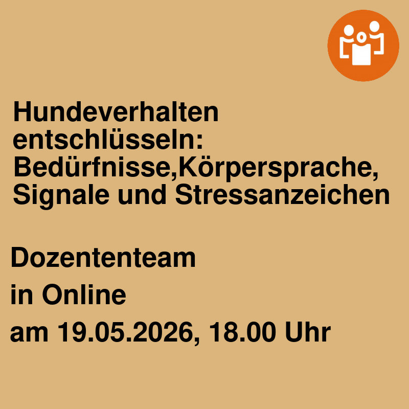 Hundeverhalten entschlüsseln: Bedürfnisse,Körpersprache, Signale und Stressanzeichen