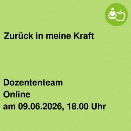Zurück in meine Kraft