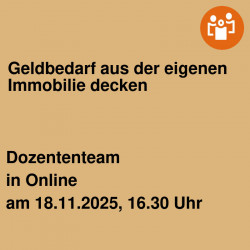 Geldbedarf aus der eigenen Immobilie decken