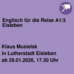 Englisch für die Reise A1/3 Eisleben