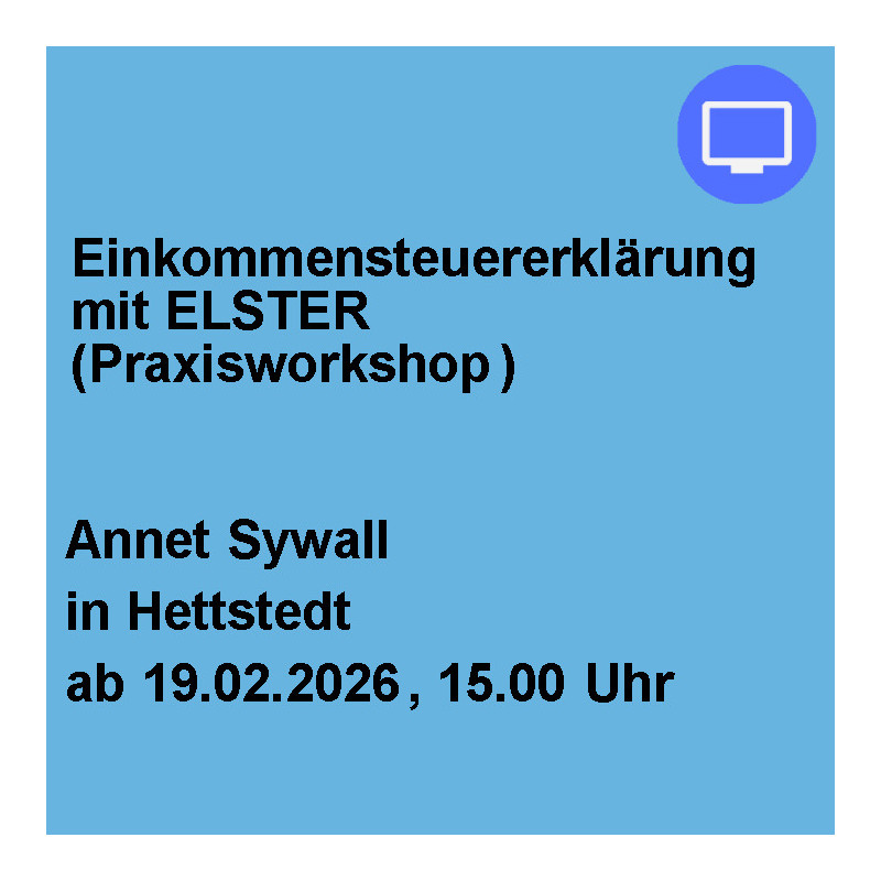 Einkommensteuererklärung mit ELSTER (Praxisworkshop)