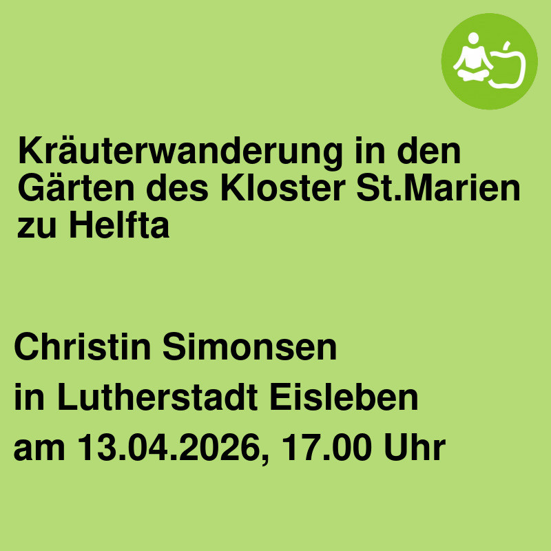 Kräuterwanderung in den Gärten des Kloster St.Marien zu Helfta