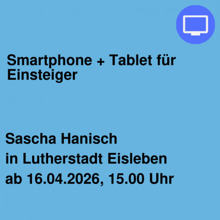 Smartphone + Tablet für Einsteiger