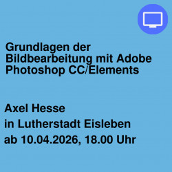 Grundlagen der Bildbearbeitung mit Adobe Photoshop CC/Elements