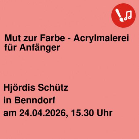 Mut zur Farbe - Acrylmalerei für Anfänger