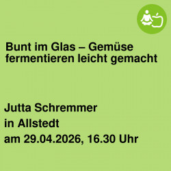 Bunt im Glas – Gemüse fermentieren leicht gemacht