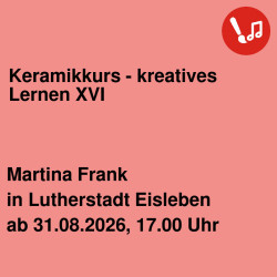 Keramikkurs - kreatives Lernen XVI
