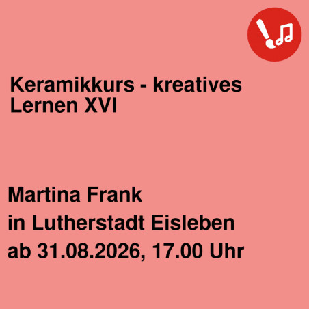 Keramikkurs - kreatives Lernen XVI