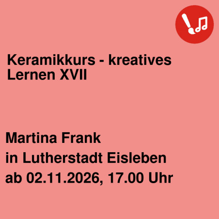 Keramikkurs - kreatives Lernen XVII