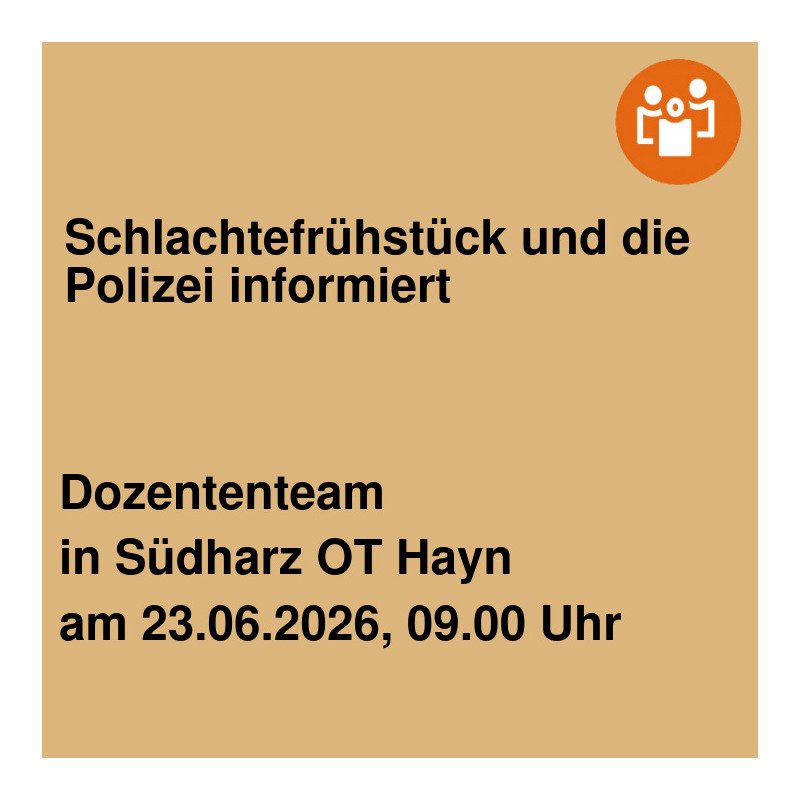 Schlachtefrühstück und die Polizei informiert