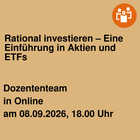 Rational investieren – Eine Einführung in Aktien und ETFs