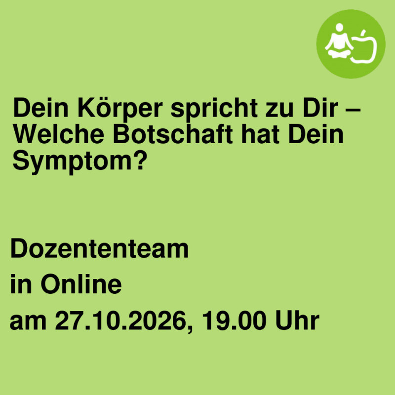 Dein Körper spricht zu Dir – Welche Botschaft hat Dein Symptom?