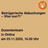 Betrügerische Abbuchungen – Was nun?!“