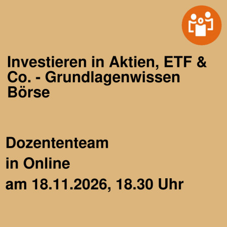 Investieren in Aktien, ETF & Co. - Grundlagenwissen Börse